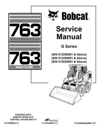 BOBCAT 763 SKID STEER LOADER Service Repair Manual SN：512450001 & Above