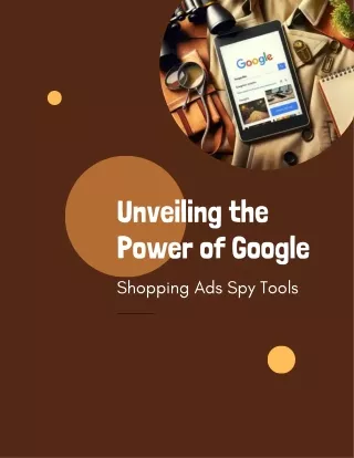 Unveiling the Power of Google Shopping Ads Spy Tools