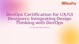 DevOps Certification for UXUI Designers Integrating Design Thinking with DevOps