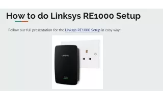 How to do Linksys RE1000 Setup