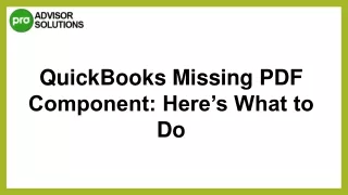 How to Fix QuickBooks Missing PDF Component Issue