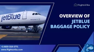 1-800-315-2771 Overview Of JetBlue Baggage Policy