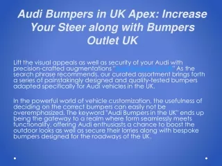 Audi Bumpers in UK Apex Increase Your Steer along with Bumpers Outlet UK