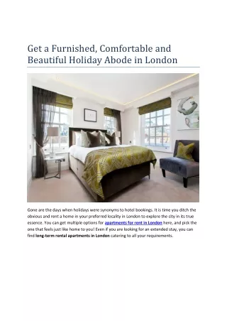 Get a Furnished, Comfortable and Beautiful Holiday Abode in London