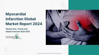 Myocardial Infarction Global Market By Type, By Application, By Distribution Channel, By End User, By Region And Segment