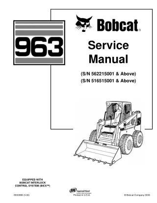 BOBCAT 963 SKID STEER LOADER Service Repair Manual SN 516515001 & Above