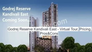 Godrej Reserve Kandivali East - Virtual Tour, Pricing, Pros&Cons