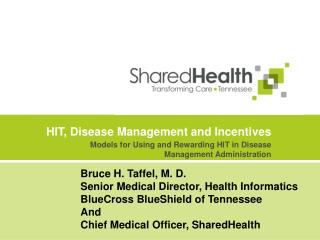 HIT, Disease Management and Incentives