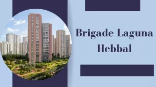 Brigade Laguna Hebbal | Premium Homes In Bangalore