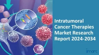 Intratumoral Cancer Therapies Market 2024-2034