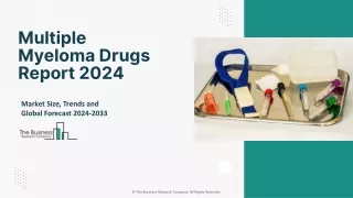 Multiple Myeloma Drugs Market Statistics, Growth Opportunities, Scope By 2033