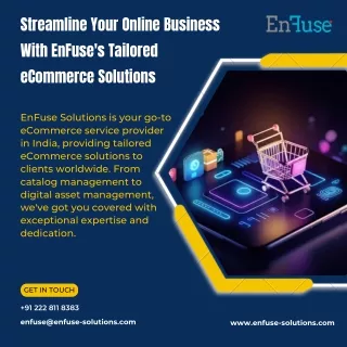 Streamline Your Online Business With EnFuse's Tailored eCommerce Solutions