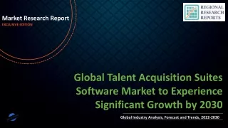 Talent Acquisition Suites Software Market to Experience Significant Growth by 2030