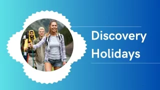 Discover the World with Discovery Holidays!