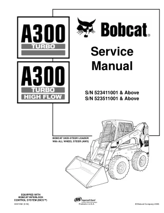 BOBCAT A300 ALL WHEEL STEER LOADER Service Repair Manual SN 523411001 & Above