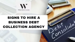 Signs to Hire a Business Debt Collection Agency