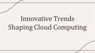 innovative-trends-shaping-cloud-computing-202402201517162SoB