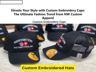 Elevate Your Style with Custom Embroidery Caps