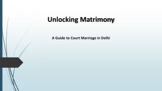 Unlocking Matrimony: A Guide to Court Marriage in Delhi