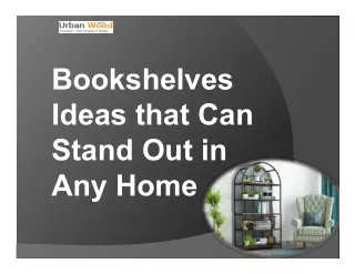 Bookshelves Ideas that Can Stand Out in Any Home