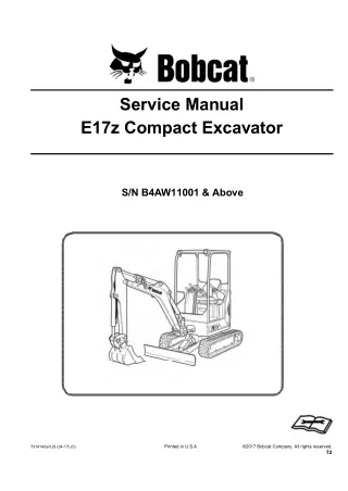 Bobcat E17Z Compact Excavator Service Repair Manual (SN B4AW11001 and Above)