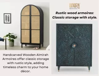 Rustic wood armoires Classic storage with style.