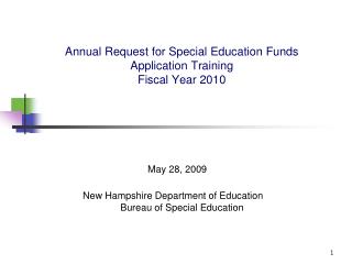 Annual Request for Special Education Funds Application Training Fiscal Year 2010