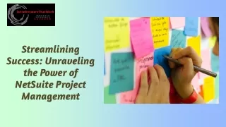 Streamlining Success: Unraveling the Power of NetSuite Project Management