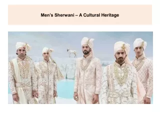 Men’s Sherwani – A Cultural Heritage