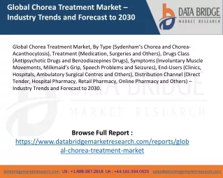 Global Chorea Treatment Market – Industry Trends and Forecast to 2030