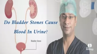 Do Bladder Stones Cause Blood In Urine?