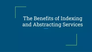 The Benefits of Indexing and Abstracting Services