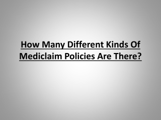 Different Kinds Of Mediclaim Policies