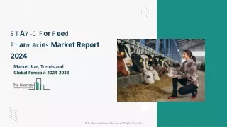 STAY-C For Feed Market Share, Trends Analysis, Growth Opportunities By 2024-2033