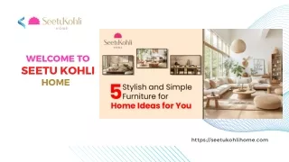 5 Stylish and Simple Furniture For Home Ideas For You