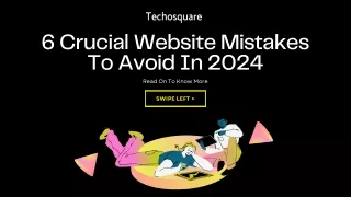 6 Crucial Website Mistakes to avoid in 2024