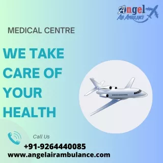 Angel Air Ambulance Service in jameshedpur and Bhopal