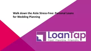 Walk down the Aisle Stress-Free Personal Loans for Wedding Planning