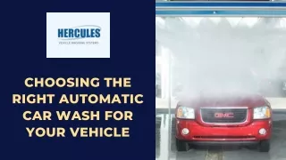 Choosing the Right Automatic Car Wash for Your Vehicle