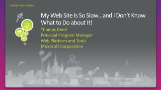 My Web Site Is So Slow…and I Don’t Know What to Do about It!