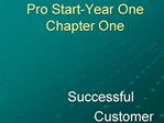 Pro Start-Year One Chapter One
