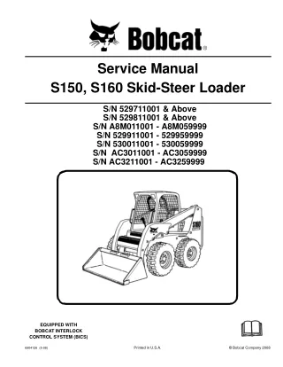 BOBCAT S150 SKID STEER LOADER Service Repair Manual SN 529711001 & Above