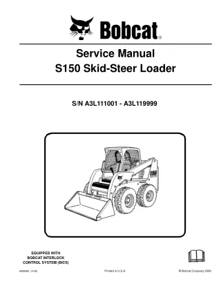 BOBCAT S150 SKID STEER LOADER Service Repair Manual SN A3L111001-A3L119999