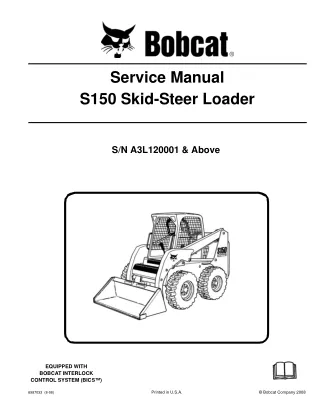 BOBCAT S150 SKID STEER LOADER Service Repair Manual SN A3L120001 & Above