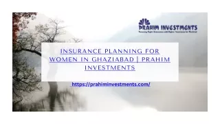 Insurance Planning for Women in Ghaziabad - Prahim Investments