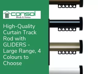 High Quality Curtain Track Rod with GLIDERS - Large Range, 4 Colours to Choose