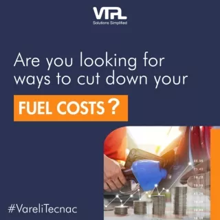 Are you looking for ways to cut down your fuel costs?