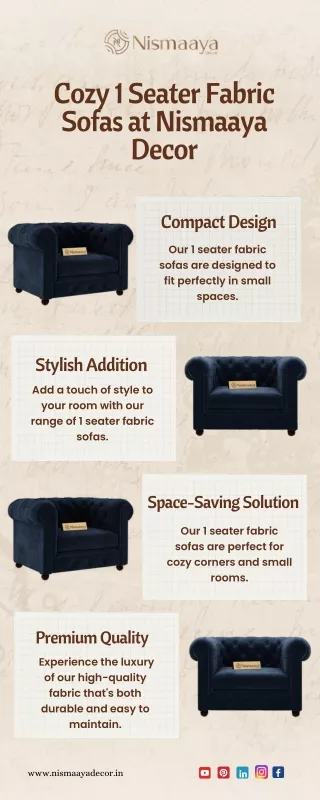 Cozy 1 Seater Fabric Sofas at Nismaaya Decor