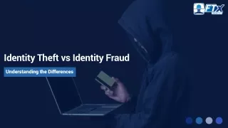 Identity Theft vs Identity Fraud: Understanding the Differences