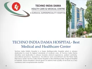 TECHNO INDIA DAMA HOSPITAL- Best Medical and Healthcare center